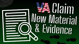 VA Claim/New and Material Evidence Now New and Relevant Evidence