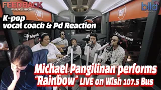 [ENG] K-popVocalCoach,PD react to Michael Pangilinan performs Rainbow(SouthBorder)LIVEonWish107.5Bus