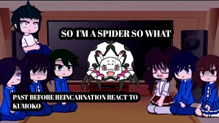 so I'm a spider so what before reincarnation react to kumoko || infinity reactions