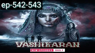 vashikaran episode ep-542-543| next vashikaran episode ep-545| #vashikaran #pocketfm @geetanshi28