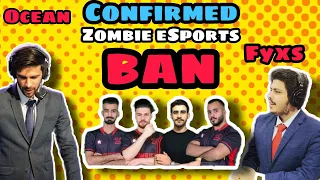 Occean sharma and Fyxs Confirmed - Zombie eSports Ban - #Saleh #Break #Hacker #hacking #PMPL arabia