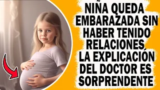 Niñ@ Queda Embarazada Sin Haber Tenido Relaciones. Cuando Doctor La Examina Descubre Algo Impactante