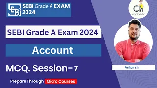 SEBI Grade A Exam 2024 | Accounts | Accounting Policies | MCQ's Session -7 | Micro Course |
