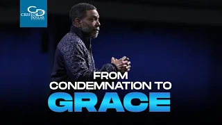 From Condemnation to Grace  - Sunday Service