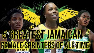 5 Greatest Jamaican Female sprinters of all time!!!