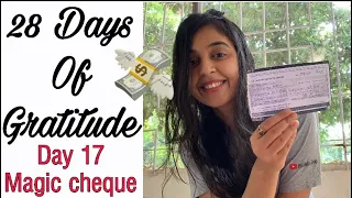 Day 17 - The Magic Cheque | 28 Days of Gratitude | The Secret - Magic | Stay Positive #WithMe