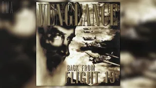 Vengeance - Back from Flight 19 (Full album)