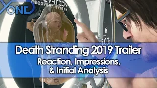 Death Stranding 2019 Trailer Reaction, Impressions, & Initial Analysis