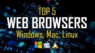 Top 5 Best Web Browsers