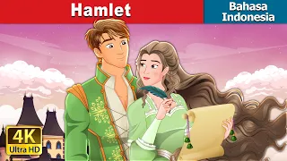 Hamlet | Hamlet in Indonesian | @IndonesianFairyTales