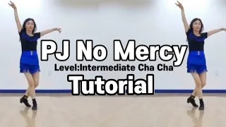 PJ No Mercy / Level:Intermediate Cha Cha / Tutorials/ 쉬운설명