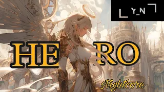 Nightcore - Hero (Sasha Alex Sloan & Alan Walker) - (Lyrics)