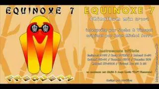 Equinoxe 7 (Chinalbum mix)