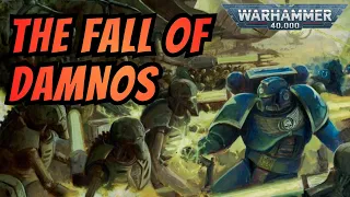 The Fall of Damnos I 40k Lore and Story