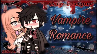 Vampire Romance 🧛‍♂️🧛‍♀️ || GLMM || Gacha Life || Part 1 || Caramel Chan