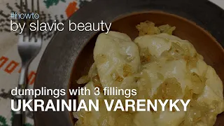 Ukrainian Dumplings With Three Different Fillings - Varenyky
