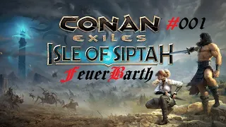 Conan Exiles, Isle of Siptah S01|#001 - Schiffbruch auf der Insel der Verdammten