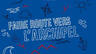 Tuto croisière : "On embarque ! Episode 4 : Faire route vers l'archipel."