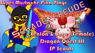 Dragon Quest Tact Schadenfreude | #70 | Xenlon and Female Sage SP Scouts (Dragon Quest III)
