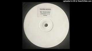 Teedra Moses - Wanna Be Your Girl (Perempay & Dee Remix) *UK Funky*