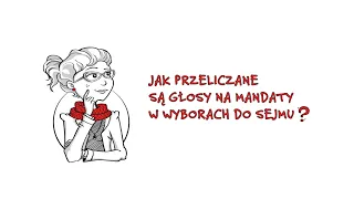 Jak przeliczane są głosy na mandaty w wyborach do Sejmu?