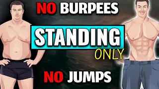 NO SQUAT NO JUMP NO BURPEE - EASY STANDING WEIGHT LOSS WORKOUT