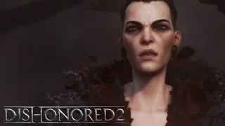Dishonored 2 | Видеоролик к запуску игры