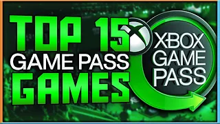 Top 15 Xbox Game Pass Games THAT YOU NEED TO PLAY | 2023