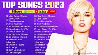 Top 100 Songs Of 2023 - Miley Cyrus, The Weeknd, Maroon 5, Ed Sheeran, Justin Bieber, Dua Lipa