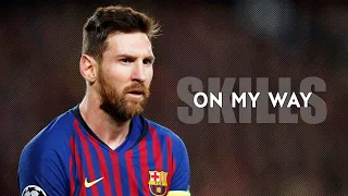 Lionel Messi ► On My Way - Alan Walker ● Skills & Goals |HD