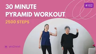 30 Minute Pyramid Walking Workout, Low Impact, 2500 Steps