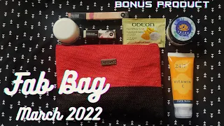 Fab Bag March 2022 | Unboxing and Review | Bonus Product