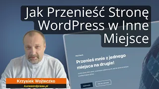 Jak przenieść stronę WordPress z miejsca A do miejsca B