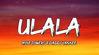 Myke Towers & Daddy Yankee - ULALA (Letra/Lyrics) #ulala #ulalaletra