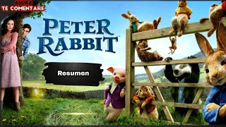 Resumen : de la pelicula || Peter rabbit || en 17 minutos