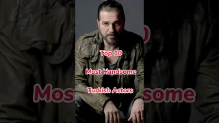 Top 10 most handsome Turkish Actors #shorts #shortfeed #viralvideo