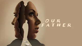 Our Father (2021) | Trailer | Coming to Fandor Sept. 1 | Baize Buzan | Allison Torem