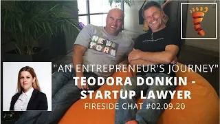 An Entrepreneur's Journey - Fireside Chat With Teodora Donkin - Start Up Lawer - Bulgaria