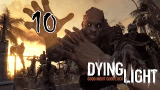 Прохождение Dying Light. Часть 10 - Где легко поймать бегуна?