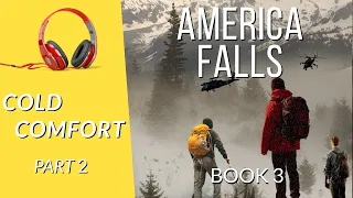 Free audiobook- Cold Comfort Part 2 of 4: Book 3 America Falls