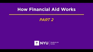 How Financial Aid Works Part 2