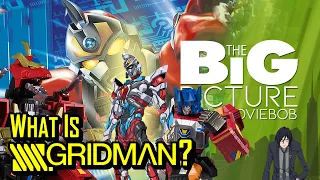 Big Picture Classic - WHAT IS GRIDMAN?