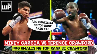 Mikey Garcia INUNAHAN na si Terence Crawford | Interesado sa LABAN Oras na umalis sa Top Rank