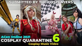 COSPLAY QUARANTINE 6 - ACEN ONLINE 2021 - COSPLAY MUSIC VIDEO - COSPLAYERS FROM ACROSS THE NATION