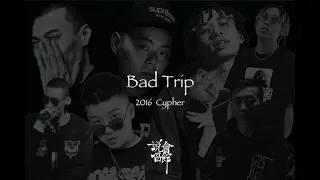 CDC成都集团 - Bad Trip (2016 Cypher) [Official Lyric Video]