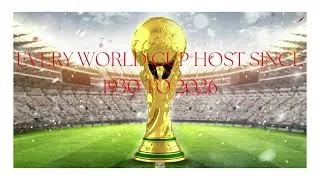 EVERY WORLD CUP HOST SINCE 1930 TO 2026