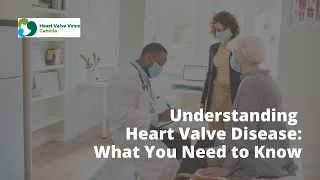 Understanding Heart Valve Disease: What You Need to Know [Webinar]