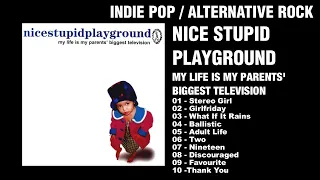 Nice Stupid Playground - My life is my parents' biggest television (Album)