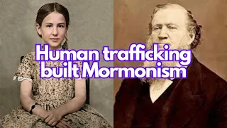 Early Mormonism was a human trafficking operation