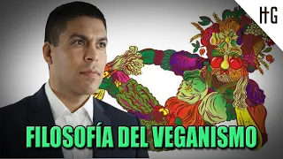 La filosofía detrás del veganismo - PABLO MUÑOZ ITURRIETA